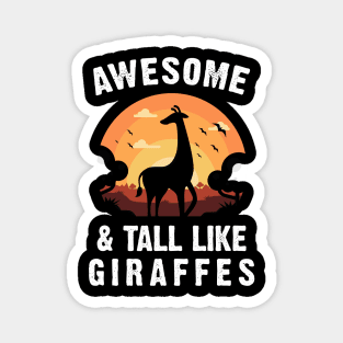 Giraffe Awesome and Tall Like Giraffes Vintage Sunset Theme Magnet