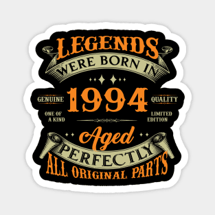 30th Birthday Legends Born In 1994 Magnet