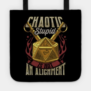 Funny Chaotic Stupid Is Not An Alignment RPG Pun Tote