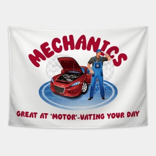 Mechanics: Great at 'Motor'-vating Your Day Tapestry