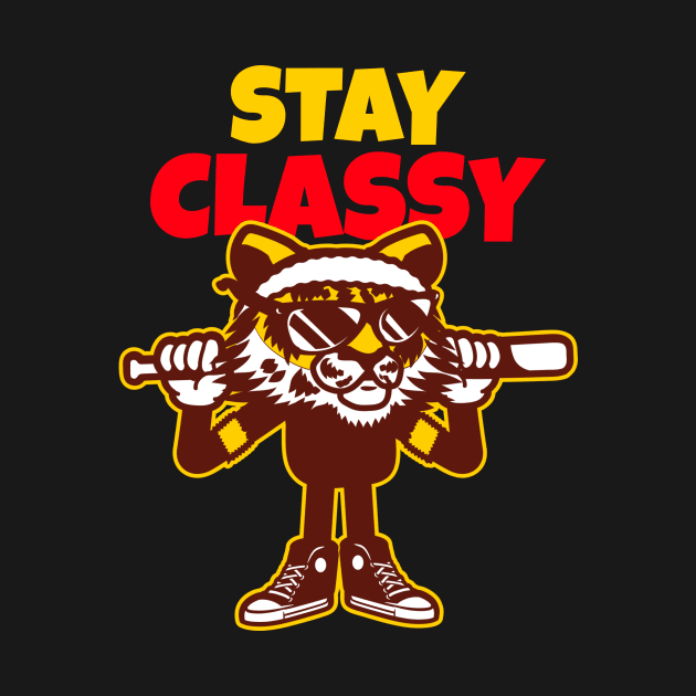 Stay classy by Relaxedmerch
