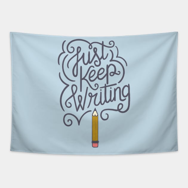 Just Keep Writing Tapestry by Made Adventurous