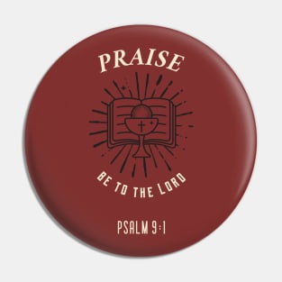 PRAISE BE TO THE LORD Pin