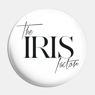 The Iris Factor Pin