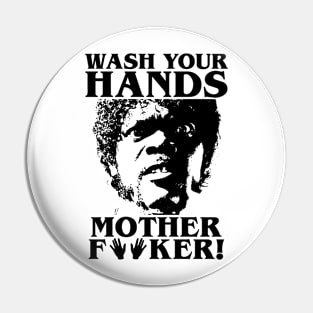 Wash Your Hands (Pulp Fiction style) Pin