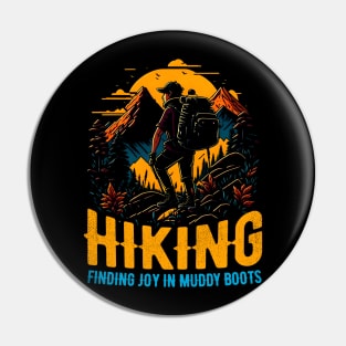 Hiking: Finding joy in muddy boots funny Pin