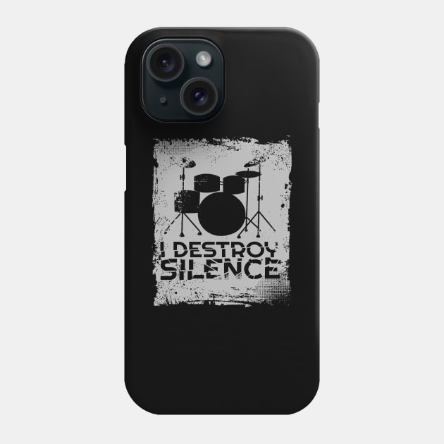 'I Destroy Silence Drums' Awesome Music Drummer Gift Phone Case by ourwackyhome