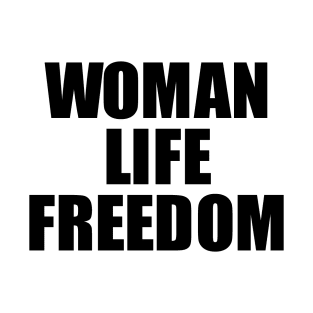 Woman Life Freedom T-Shirt