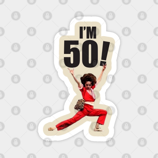 Sally Omalley - I'M 50! Magnet by Dossol2024