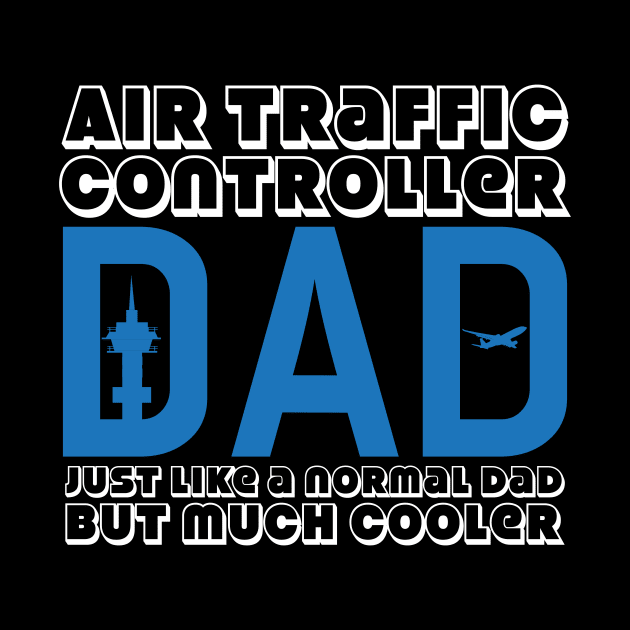 Air Traffic Controller Dad Daddy Control by DesignatedDesigner