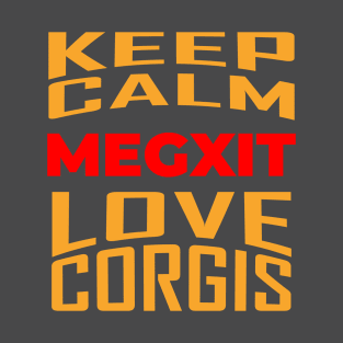 MEGXIT Keep Calm Love Corgis T-Shirt