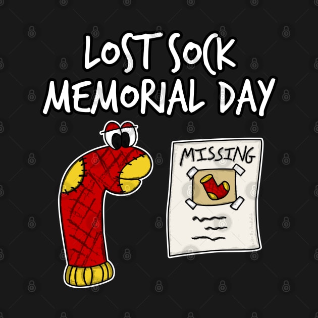 Lost Sock Memorial Day Funny Doodle by doodlerob