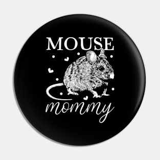 Mouse lover - Mouse Mommy Pin