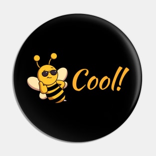 Bee Cool! Pin