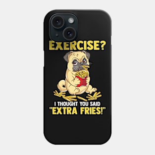 Cute Pug Dog Eating French Fries Instead of Exercise Phone Case