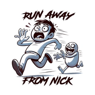 Nick Fuentes Run Away Funny T-Shirt