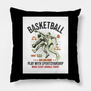 Basketball - Rise And Shine - Play With Sportsmanship Pillow