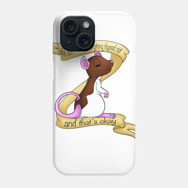 I Don't Have Everything Figured Out Phone Case by CaptainShivers