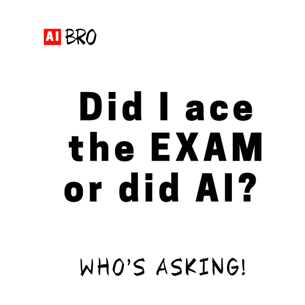 Who's asking! by AI BRO