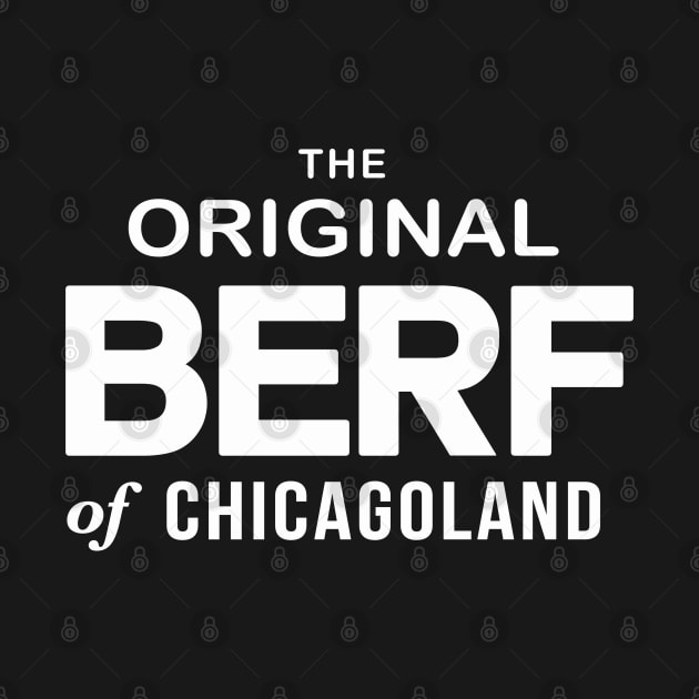 Original Berf of Chicagoland (Berf version) by MalmoDesigns