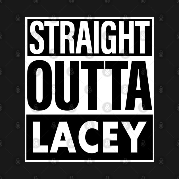 Lacey Name Straight Outta Lacey by ThanhNga