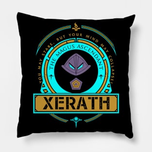 XERATH - LIMITED EDITION Pillow