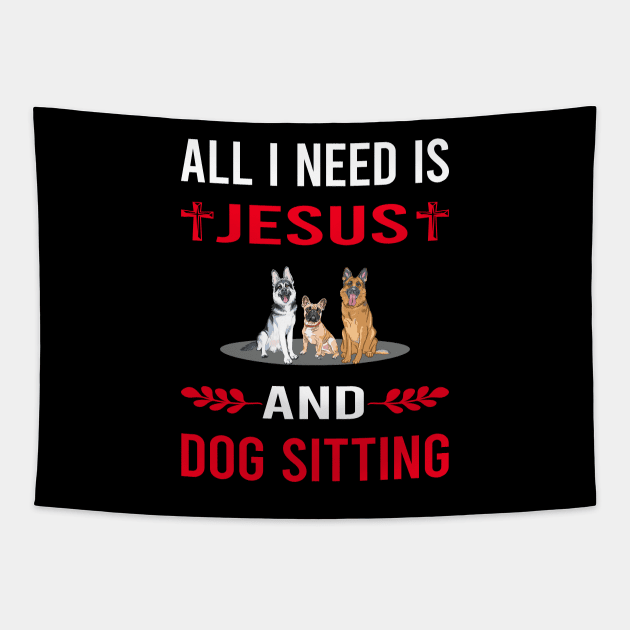 I Need Jesus And Dog Sitting Tapestry by Bourguignon Aror
