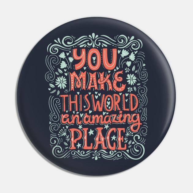 Amazing World Pin by Favete