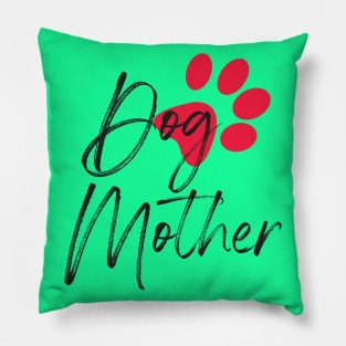 Dog Mother T-Shirt Pillow