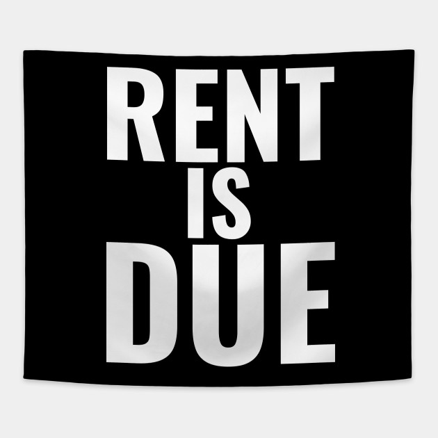 Rent due