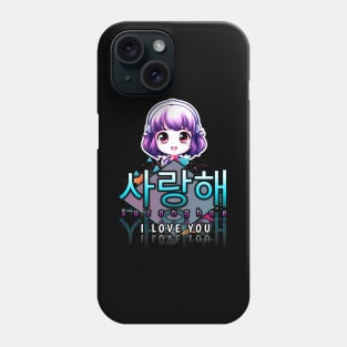 Saranghae - I Love You - Korean Quote Phone Case