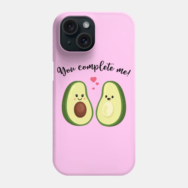 You complete me - Cute Avocado Valentine's day gift for Lovers Phone Case by CheesyB