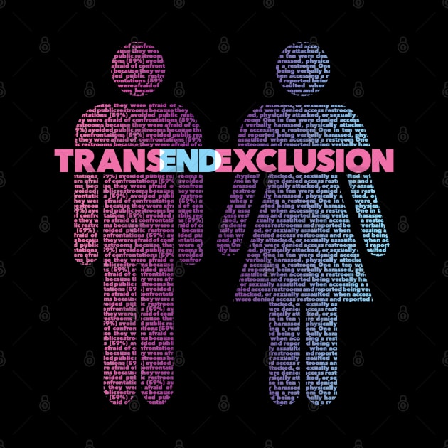 TransEndExclusion - Multicolor - No Border by OutPsyder