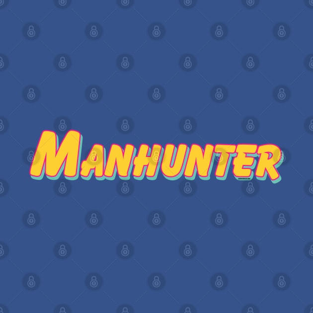 Manhunter by nickmeece