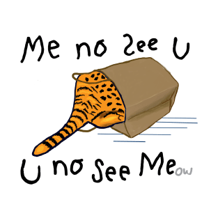 Cat U No See Me...ow T-Shirt