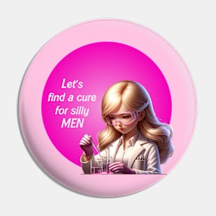 Let's find a cure for silly men - Dating sucks Pin