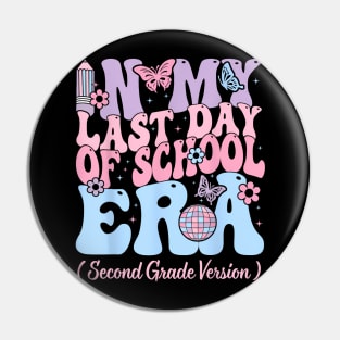 In My Last Day Of School Era Second 2nd Grade Teacher Kids Pin