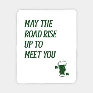 May The Roads Rise Up To Meet You Magnet