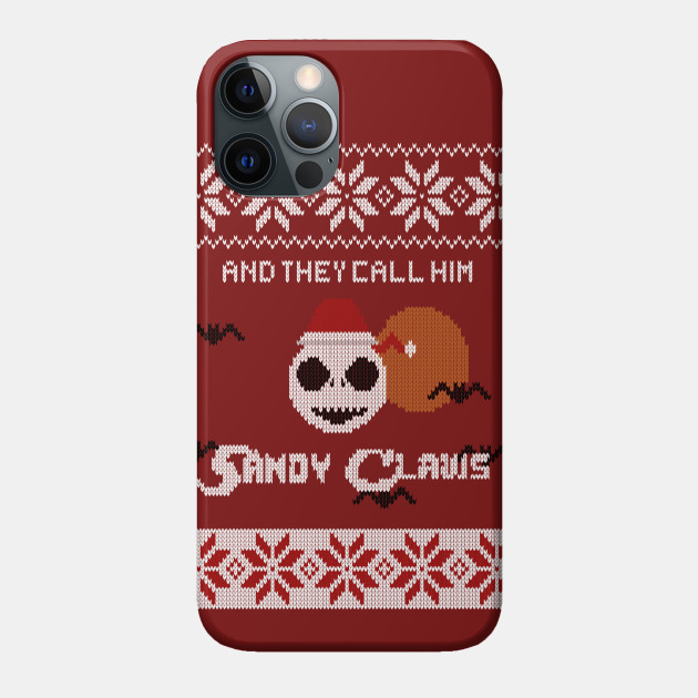 Sandy Claws - Nightmare Before Christmas - Phone Case
