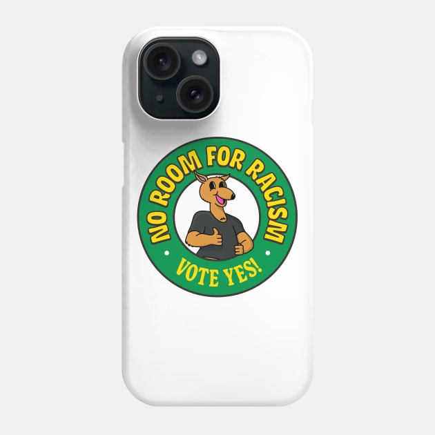 No Room For Racism - Vote Yes On The Referendum Phone Case by Football from the Left