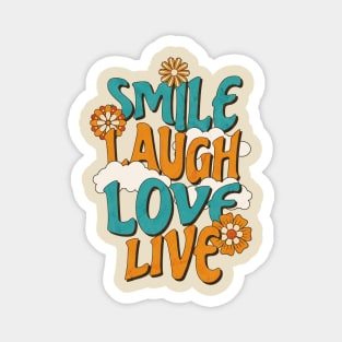 Smile, laugh, love, live Magnet