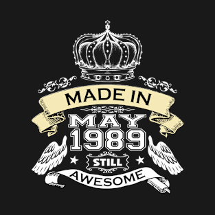 Made in May 1989 Still Awesome T-Shirt