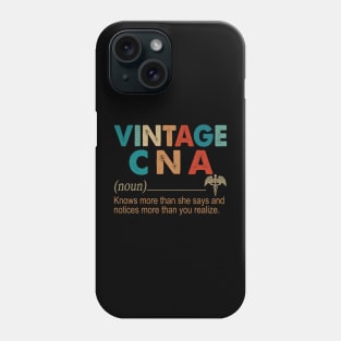 Vintage CNA Definition Knows More Than She Says And Notices More Than You Realize Phone Case