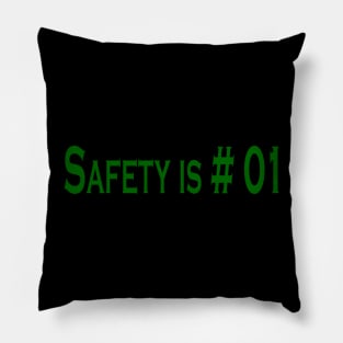 safety is # 01 Pillow