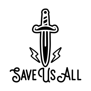 Save Us All T-Shirt