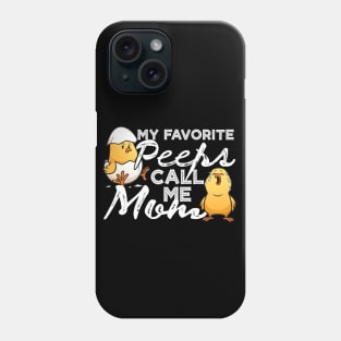 My Favorite Peeps Call Me Mom Phone Case