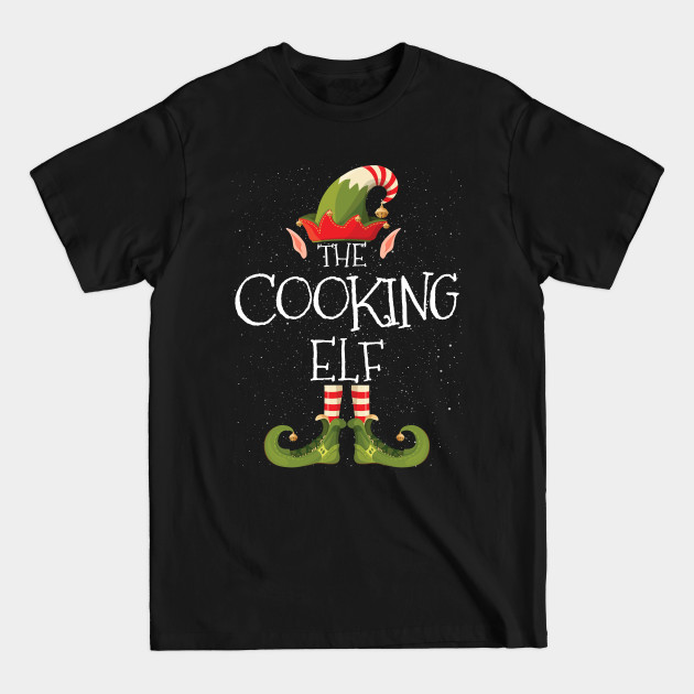 Discover Cooking Elf Family Matching Christmas Group Funny Gift - Elf Christmas - T-Shirt