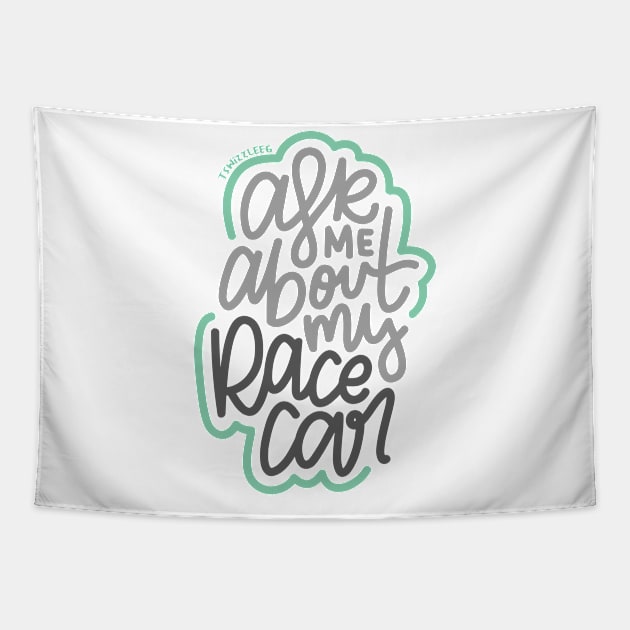 Ask Me About My Race car - Gray / Mint Tapestry by hoddynoddy