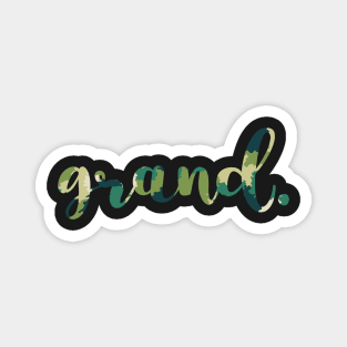 grand. Magnet