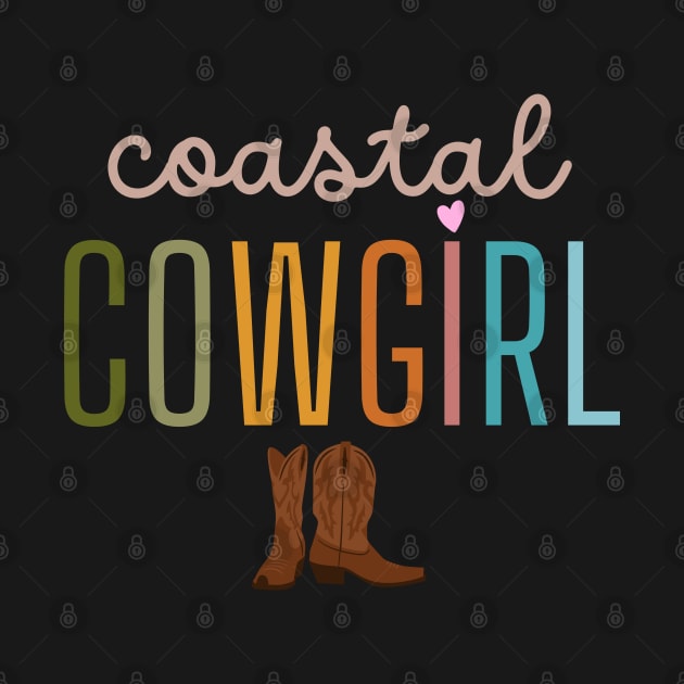 These Boots Are Made for a Coastal Cowgirl by Contentarama